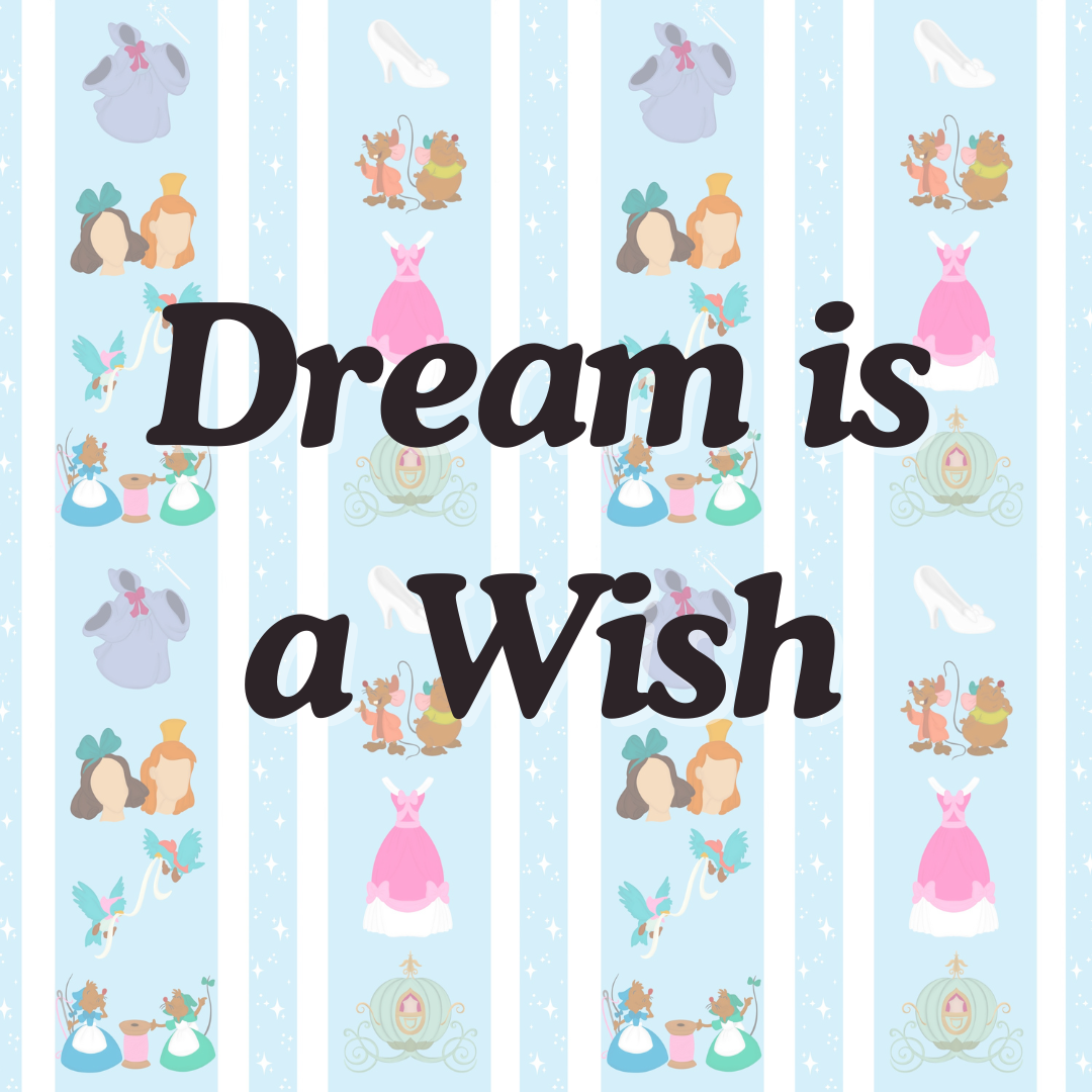 Dream is a Wish