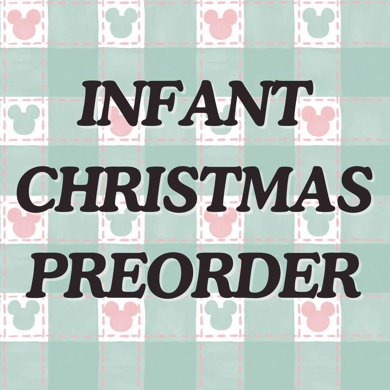 INFANT CHRISTMAS PREORDER