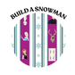 EXTRAS: Build a Snowman Set