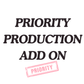 PRIORITY PRODUCTION - ADD ON