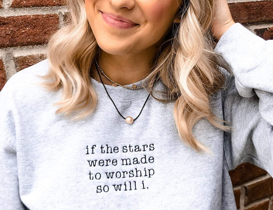 If the Stars Were Made to Worship, So Will I